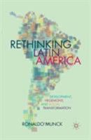 Rethinking Latin America: Development, Hegemony, and Social Transformation 1137512830 Book Cover