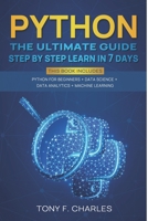 python: this book includes python for beginners+machine learning+data science+data analytics the ultimate guide step by step learn in 7 days B089279WLN Book Cover