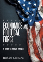 Economics and Political Force: A time to move Ahead 1669813851 Book Cover