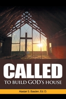 Called to Build God's House 1664145532 Book Cover
