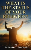 What Is the Status of Your Religion? B0BHMZHBQF Book Cover