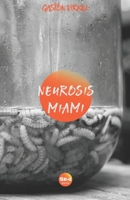 Neurosis Miami B0C2TBB74J Book Cover