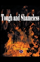 Tough and Shameless B0B94W1GJV Book Cover