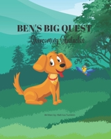Ben's Big Quest: Overcoming Obstacles B0BKSCTY57 Book Cover