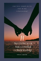 Can love stand on its own in my relationship?: 14 secrets to a successful relationship B0B9QM359R Book Cover