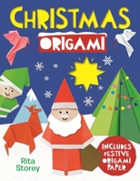 Christmas Origami: A Step-By-Step Guide to Making Wonderful Paper Models 1784282170 Book Cover