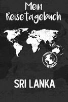 Mein Reisetagebuch Sri Lanka: Reisejournal für den Urlaub - inkl. Packliste & Checkliste | Erinnerungsbuch für Sehenswürdigkeiten & Ausflüge | ... Geschenk, Abschiedsgeschenk (German Edition) 1675519757 Book Cover