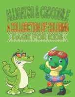 Alligators & Crocodile A Collection Of Coloring Page For Kids: A Unique Collection Of Crocodile Coloring Book, Awesome Crocodile Coloring Pages For Kids , Hours Of Fun And Enjoy Time. B09DHZFXXM Book Cover