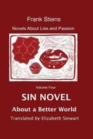 Sin Novel: About a Better World 1975692136 Book Cover