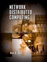 Network Distributed Computing: Fitscapes and Fallacies 0131001523 Book Cover