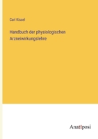 Handbuch der physiologischen Arzneiwirkungslehre 3382003201 Book Cover