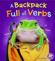 A Backpack Full of Verbs 1476550964 Book Cover