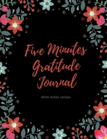 Five minutes gratitude journal: Journal Five minutes a day to develop gratitude, mindfulness and productivity: 90 Days of daily practice, spending five minutes to cultivate happiness 1651724660 Book Cover