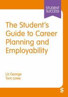 The Student’s Guide to Career Planning and Employability (Student Success) 1036200302 Book Cover