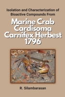 Isolation and Characterization of Bioactive Compounds From Marine Crab Cardisoma Carnifex Herbest 1796 9669952719 Book Cover