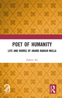 Poet of Humanity: Life and Works of Anand Narain Mulla 1041247540 Book Cover