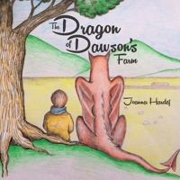 The Dragon of Dawson's Farm 1528923057 Book Cover