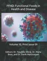 FFHD: Functional Foods in Health and Disease: Volume 10, Print Issue 09 (The Journal of Functional Foods in Health and Disease B08KZBPMMD Book Cover