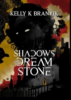 Shadows in Dream Stone 1970289112 Book Cover