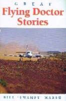 Great Flying Doctor Stories 073330835X Book Cover