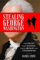 Stealing George Washington 0063458667 Book Cover