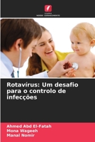 Rotavírus: Um desafio para o controlo de infecções 6205742853 Book Cover