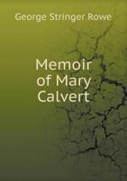 Memoir Of Mary Calvert (1882) 1165467119 Book Cover