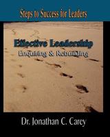 Effective Leadership-Enquiring & Rebuilding 0985446919 Book Cover