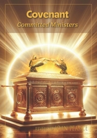 Covenant Committed Ministers B0F62PMYZH Book Cover
