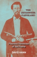 The Jayhawker Cleveland: Phantom Horseman of the Prairie 1941237762 Book Cover