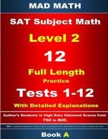2018 SAT Subject Level 2 Book a Tests 1-12 197771367X Book Cover