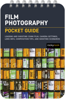 Film Photography: Pocket Guide: Loading and Shooting 35mm Film, Camera Settings, Lens Info, Composition Tips, and Shooting Scenarios B0BFTWH9DD Book Cover