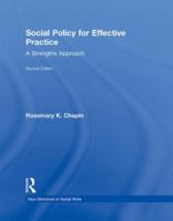 Social Policy for Effective Practice: A Strengths Approach 0415873355 Book Cover