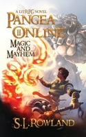 Pangea Online 2: Magic and Mayhem: A LitRPG Novel B0CQBCNQ7T Book Cover