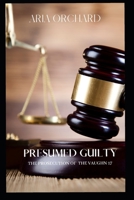 Presumed Guilty: The Prosecution of The Vaughn 17 B0C47TKH7V Book Cover