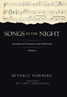 Songs in the Night: Trusting God's Promises in the Dark Hours 1664277056 Book Cover