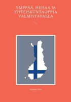 Ymppää, hissaa ja yhteiskuntaoppia valmistavalla 9523307444 Book Cover