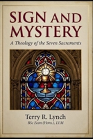 Sign and Mystery: A Theology of the Seven Sacraments B0HH4H6MYX Book Cover