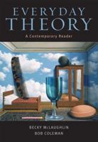 Everyday Theory: A Contemporary Reader 032119540X Book Cover