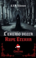 L'eremo della Rupe Eterna (Christmas Ghost Stories) (Italian Edition) B0GDV5K8PJ Book Cover