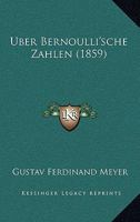 Uber Bernoulli'sche Zahlen (1859) 1148385215 Book Cover