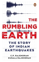 The Rumbling Earth: The Story of Indian Earthquakes 0670095613 Book Cover