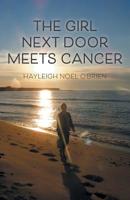 The Girl Next Door Meets Cancer 1525544330 Book Cover