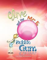 Olive and the Mr. E Bubble Gum 1441555374 Book Cover