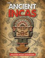 The Ancient Incas 1534529098 Book Cover
