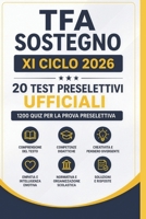 TFA Sostegno 2026: 1200 Quiz ufficiali per la prova preselettiva (Italian Edition) B0H67V5L3Y Book Cover