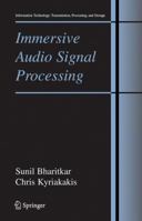 Immersive Audio Signal Processing (Information Technology: Transmission, Processing and Storage) 1441921052 Book Cover