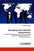 Managing International Assignments: The effects of organizational culture on cross-cultural adjustment, general satisfaction and withdrawal intentions 383834488X Book Cover