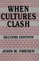 When Cultures Clash 1550590693 Book Cover