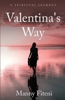 Valentina's Way: A Spiritual Journey 064685044X Book Cover